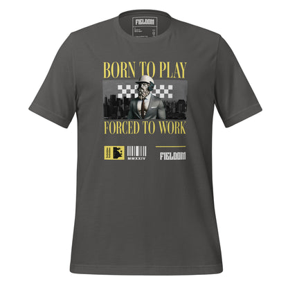 Born to Play, Forced to Work - Dark edition